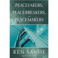 Peacefakers, Peacebreakers, and Peacemakers : Member Guide