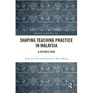 Shaping Teaching Practice in Malaysia