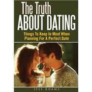 The Truth About Dating