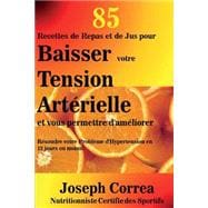 85 Recettes De Repas Et De Jus Pour Baisser Votre Tension Arterielle Et Vous Per