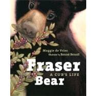 Fraser Bear A Cub's Life