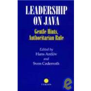 Leadership on Java: Gentle Hints, Authoritarian Rule