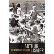 Arthur Lismer Visionary Art Educator