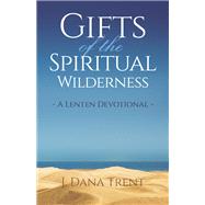 Gifts of the Spiritual Wilderness