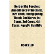 Hero of the People's Armed Forces : Tr¿n Hanh, Phùng Quang Thanh, 2nd Corps, 1st Corps, 3rd Corps, 4th Corps, Nguy¿n Huy Hi¿u
