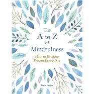 The to Z of Mindfulness