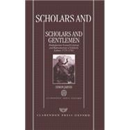 Scholars and Gentlemen Shakespearean Textual Criticism and Representations of Scholarly Labour, 1725-1765
