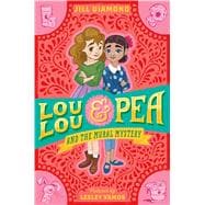 Lou Lou and Pea and the Mural Mystery