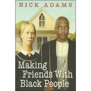 Making Friends with Black People