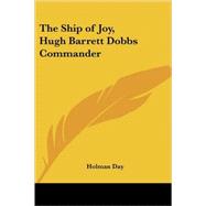 The Ship of Joy, Hugh Barrett Dobbs Commander