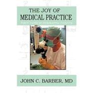 The Joy of Medical Practice: Forty Years of Interesting Patients