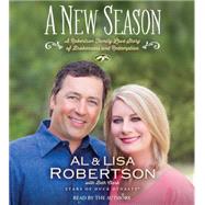 A New Season A Robertson Family Love Story of Brokenness and Redemption