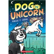 Dog Vs. Unicorn (Dog Vs. #1) book cover, ISBN 9781546182955