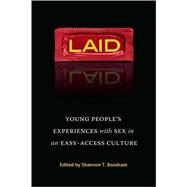 Laid Young People's Experiences with Sex in an Easy-Access Culture