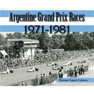 Argentine Grand Prix Races 1971-1981