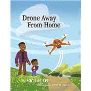 Drone Away From Home
