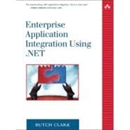 Enterprise Application Integration Using .NET