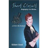 Short Circuit Biography Of A Stroke