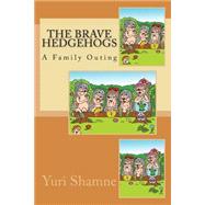 The Brave Hedgehogs