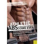 Athletic Abs: Build Your Strongest Core Ever with Australia's Body Coach