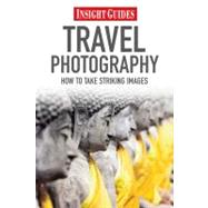 Insight Guide Travel Photography