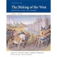 The Making of the West, Volume I: To 1740 Peoples and Cultures