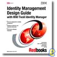 Identity Management Design Guide With IBM Tivoli Identity Manager