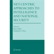 Net-centric Approaches to Intelligence And National Security