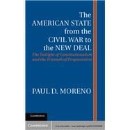 The American State from the Civil War to the New Deal