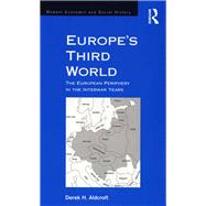 Europe's Third World: The European Periphery in the Interwar Years