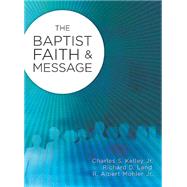 The Baptist Doctrine Study 2008: The Baptist Faith & Message