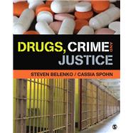 Drugs, Crime, and Justice