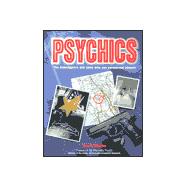 Psychics: The Investigators and Spies Who Use Paranormal Powers