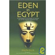 Eden in Egypt : Adam and Eve were Pharaoh Akhenaton and Nefertiti