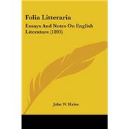 Folia Litterari : Essays and Notes on English Literature (1893)
