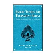 Expert Tuition for Tournament Bridge Typical Mistakes and How to Avoid Them,9780713482959