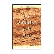 La Vision de la Era / The Vision of the Age