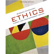 Ethics Theory & Contemporary Issues - Concise Edition