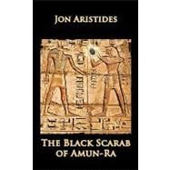 The Black Scarab of Amun-ra