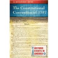 The Constitutional Convention of 1787,9781440862960