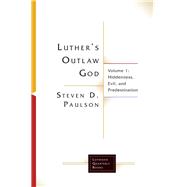 Luther's Outlaw God