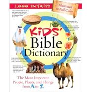 Kids' Bible Dictionary