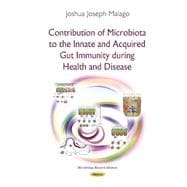 Contribution of Microbiota to the Innate and Acquired Gut Immunity During Health and Disease