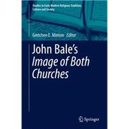 John Bale’s 'The Image of Both Churches'