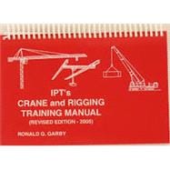 Ipt's Crane and Rigging Training Manual 2005 Edition (Book Only)