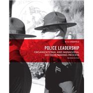 Police Leadership Organizational and Managerial Decision Making Process