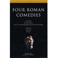 Four Roman Comedies The Haunted House;Casina, or A Funny Thing Happened on the Way to the Wedding;Eunuch;Brothers