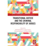 Transitional Justice and the Criminal Responsibility of Judges