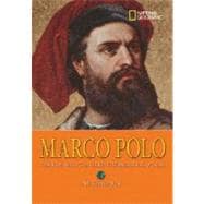 World History Biographies: Marco Polo The Boy Who Traveled the Medieval World