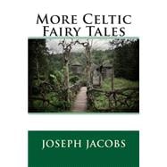 More Celtic Fairy Tales